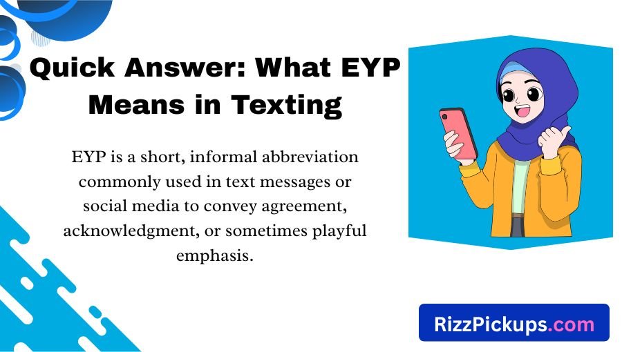 What Does EYP Mean in Texting