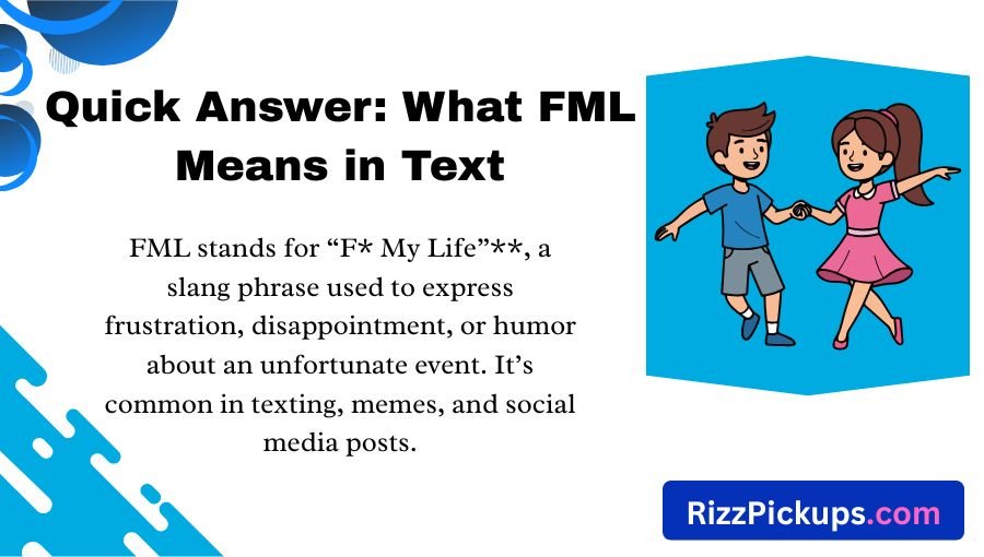 What Does FML Mean in Text
