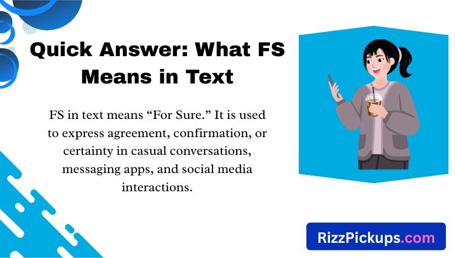 What Does FS Mean in Text