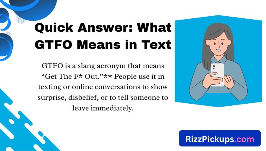 What Does GTFO Mean in Text