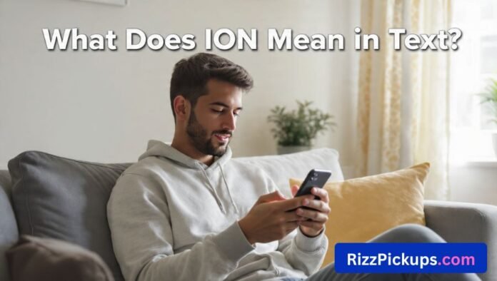 What Does ION Mean in Text