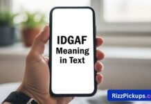 IDGAF Meaning in Text IDGAF Meaning in Text