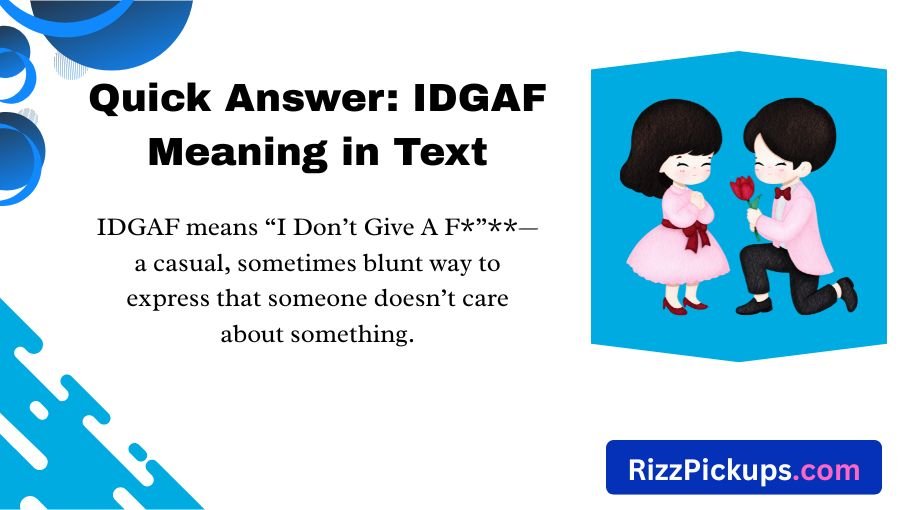 IDGAF Meaning in Text