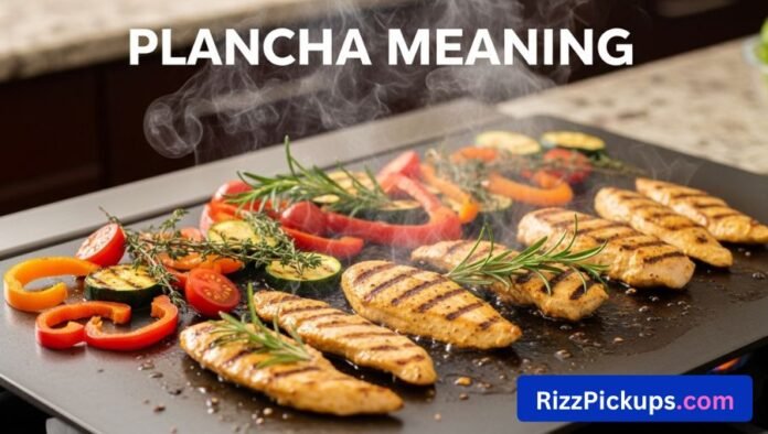 Plancha Meaning